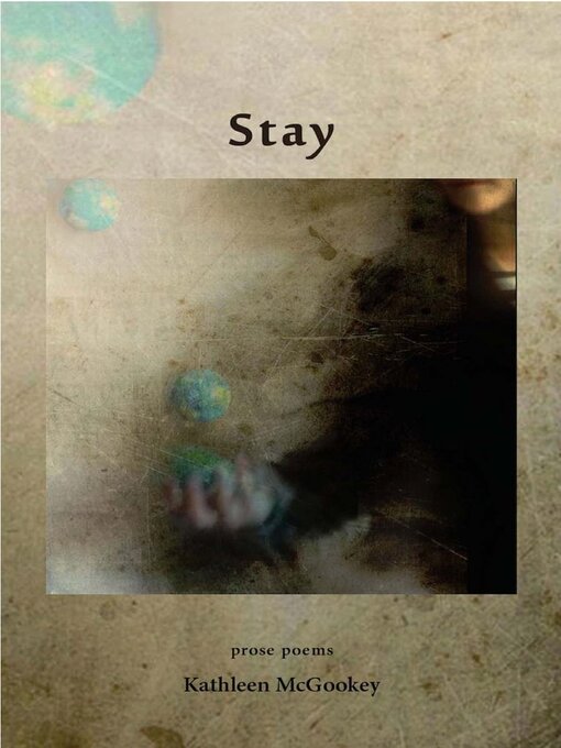 Title details for Stay by Kathleen McGookey - Available